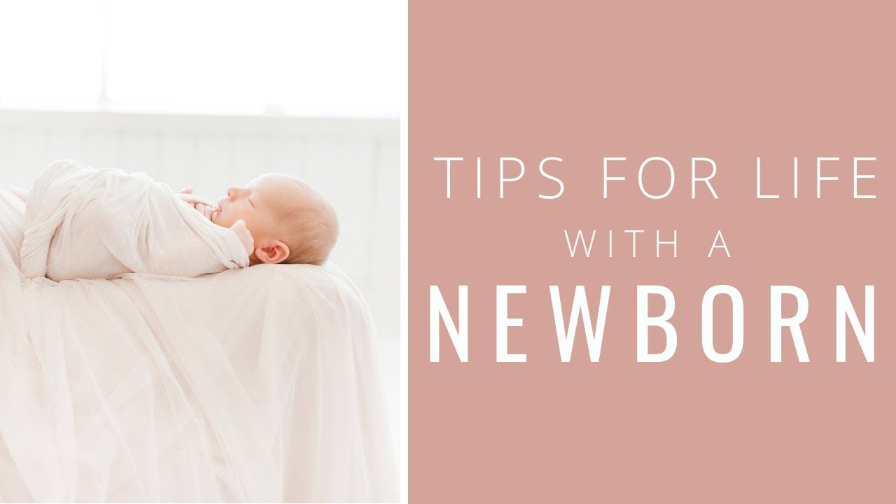 Tips for Life with a Newborn