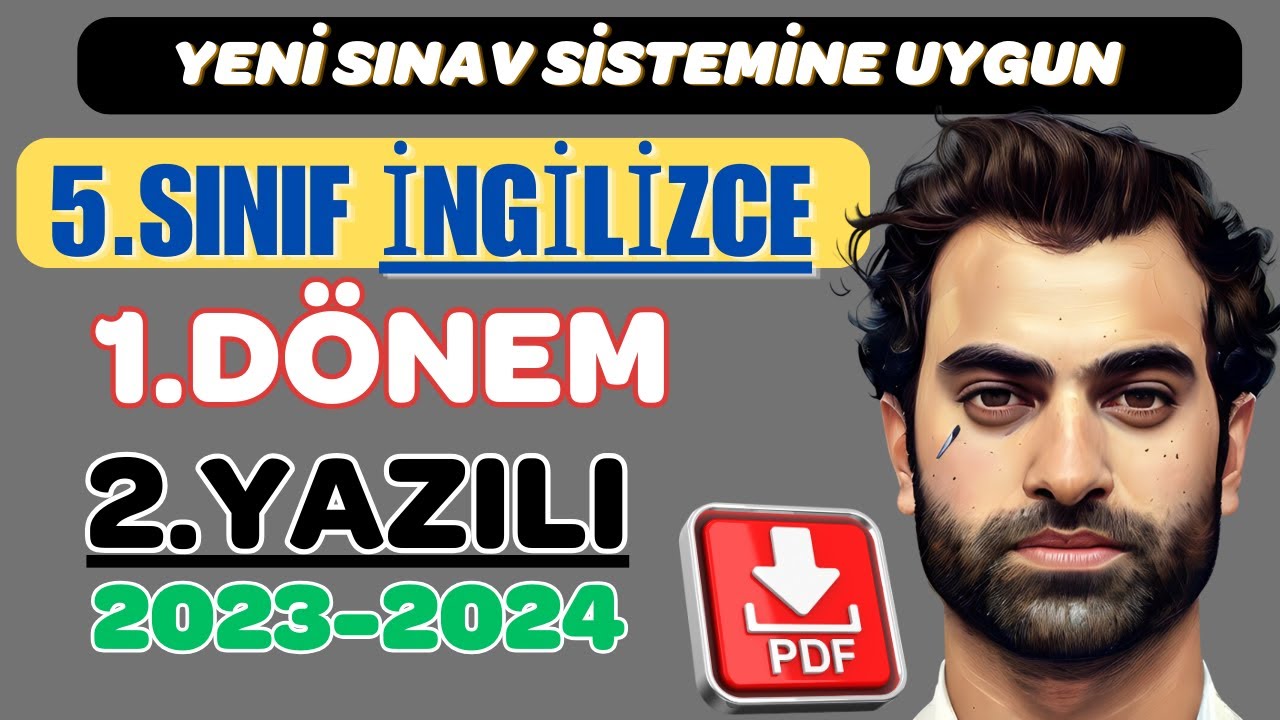 5. SINIF İNGİLİZCE 1. DÖNEM 2. YAZILI SORULARI | 2023-2024 | YENİ SINAV SİSTEMİ
