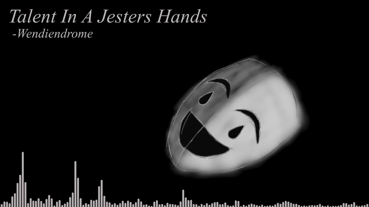 Talent In A Jesters Hands