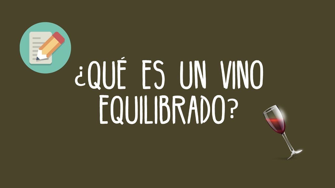 Vino equilibrado- Blog de vinos Wine to you