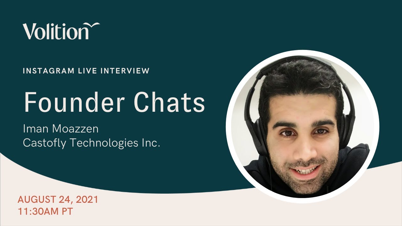 Founder Chats with Iman Moazzen (he/him), Founder of Castofly Technologies
