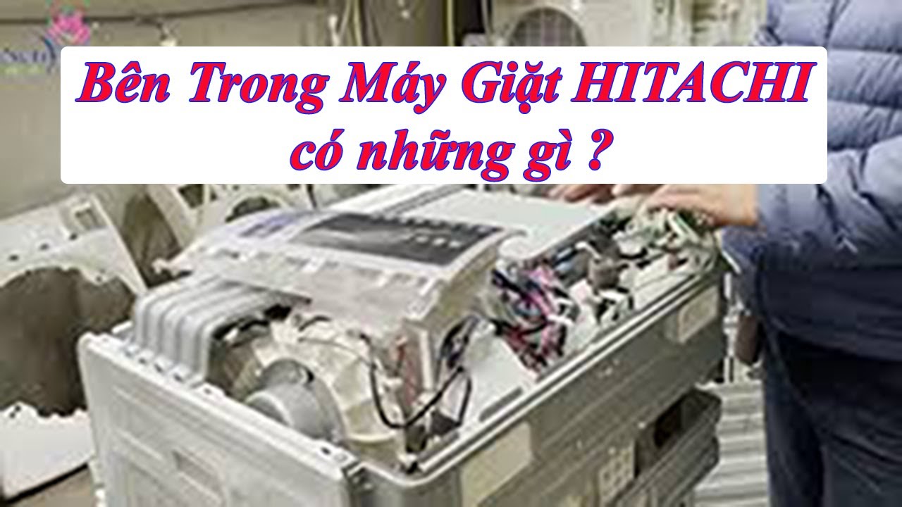 Th&aacute;o Tung M&aacute;y Giặt Hitachi BD-S110A  Xem C&oacute; G&igrave; B&ecirc;n Trong M&agrave; Đắt Vậy - 0968.632.166