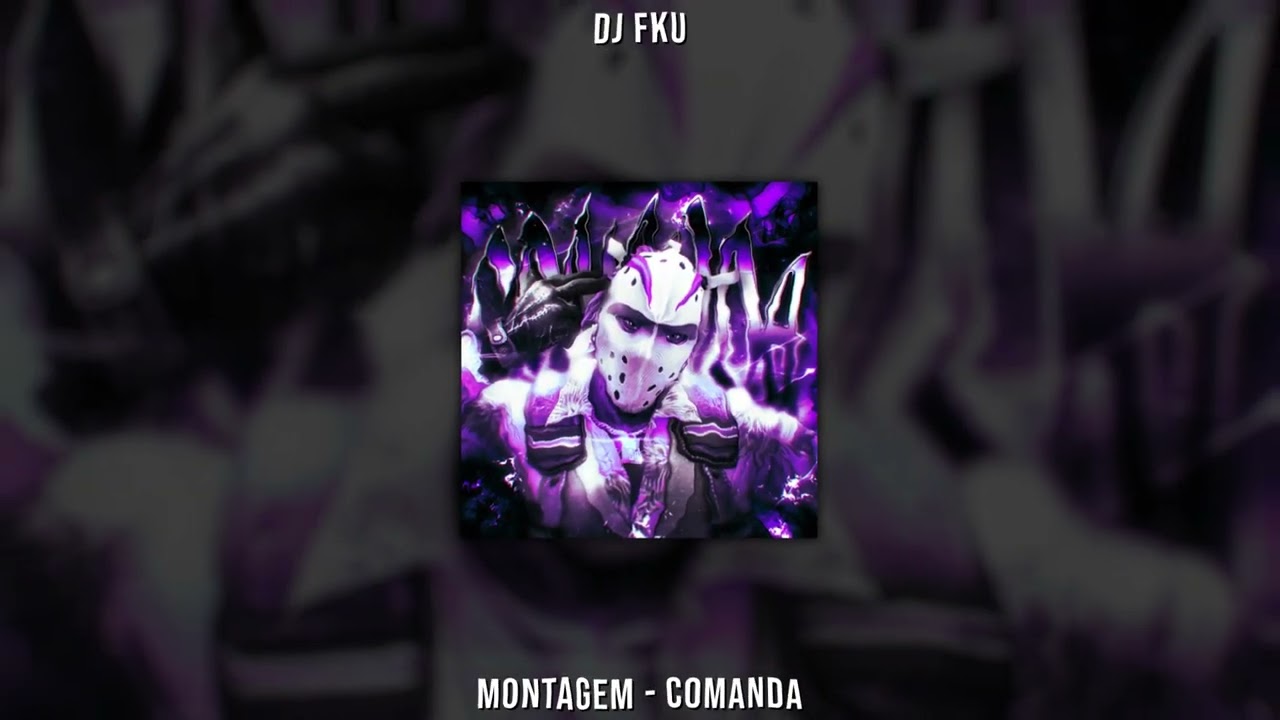 DJ FKU - MONTAGEM - COMANDA (Super Slowed)