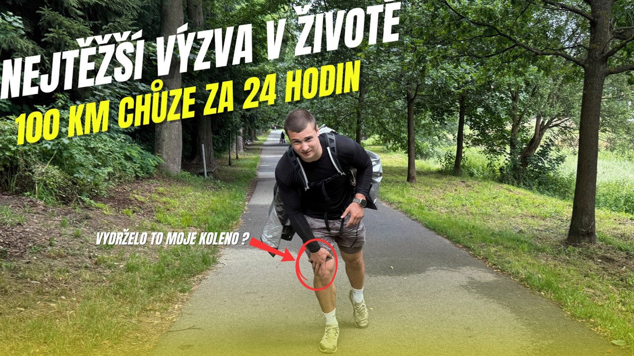 100 km pěšky za 24 hodin| nebyl to nejlepší nápad!