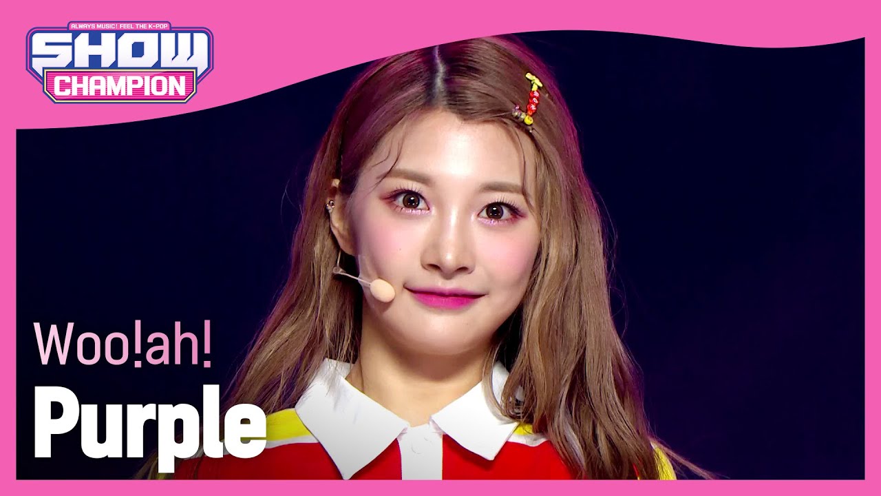 [Show Champion] 우아! - 퍼플 (woo!ah! - Purple) l EP.399
