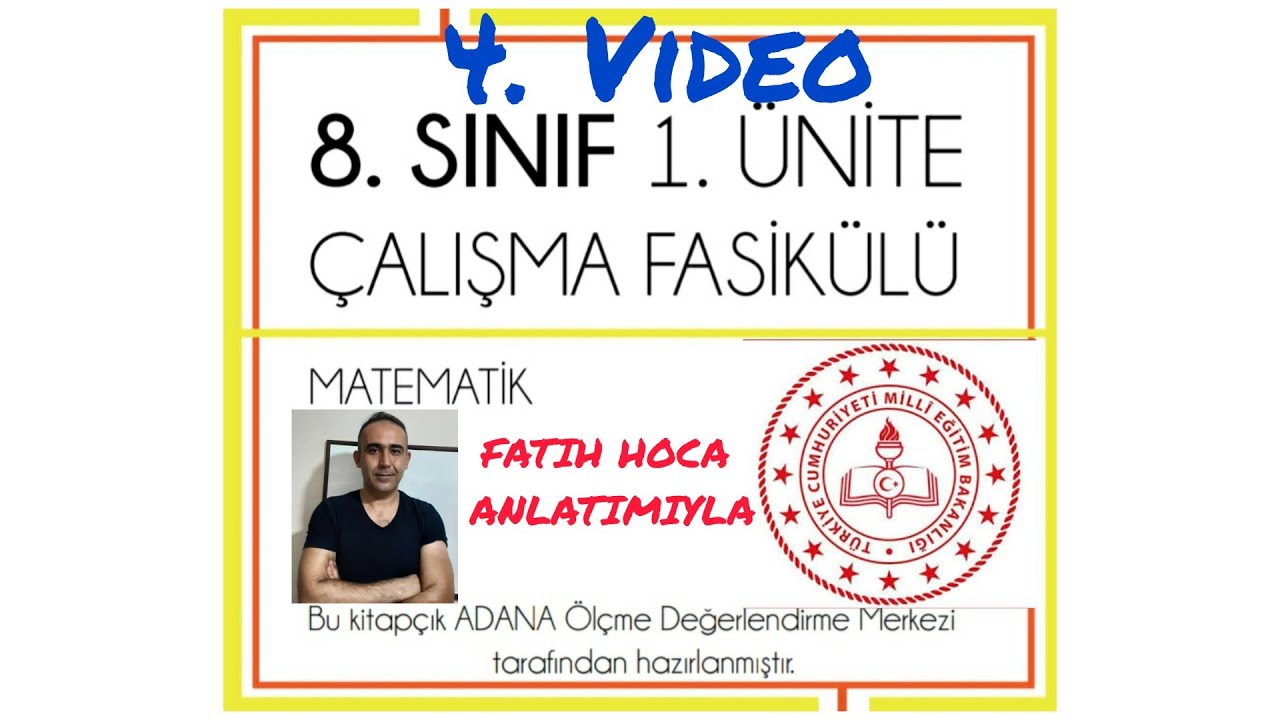 8.sınıf matematik meb çalışma fasikülü 1.ünite ADANA 4.video
