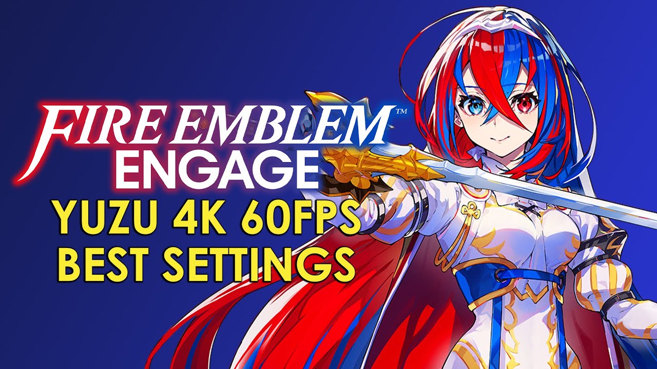 Fire Emblem Engage 4K 60FPS - YUZU 2023