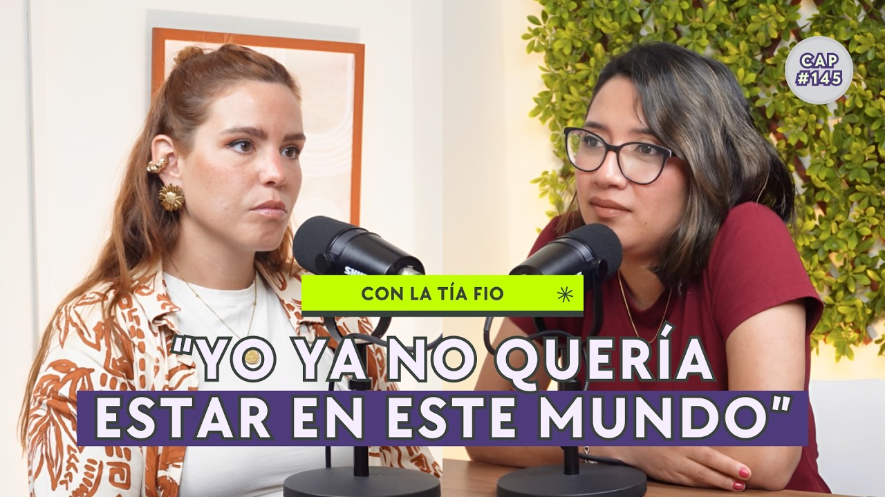 La presión de ser fuerte todo el tiempo con La Tía Fio - CAP #144 | T08