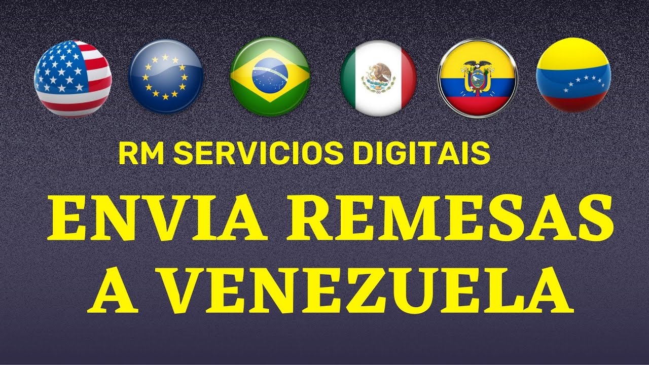¿Cómo enviar dinero a Venezuela? Remesas: Brasil, EEUU, México, Perú, Bolivia, Chile y Europa