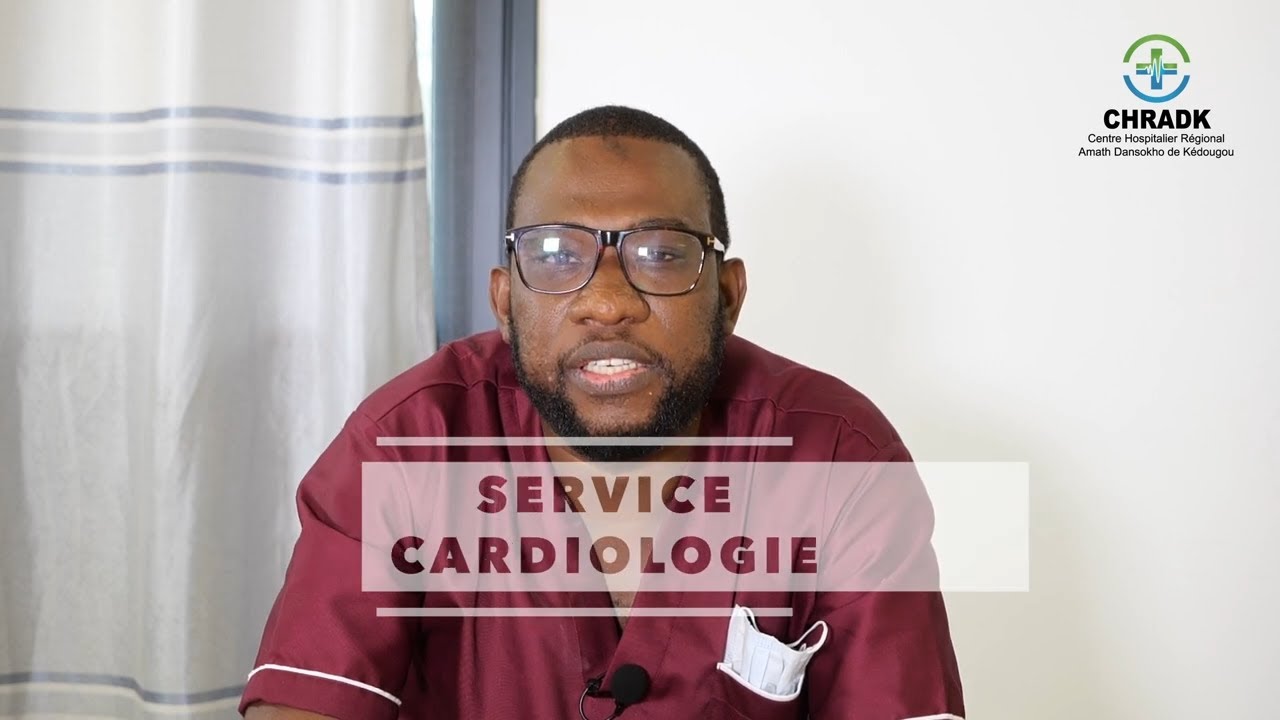Service Cardiologie du Centre Hospitalier Régional Amath Dansokho de Kédougou
