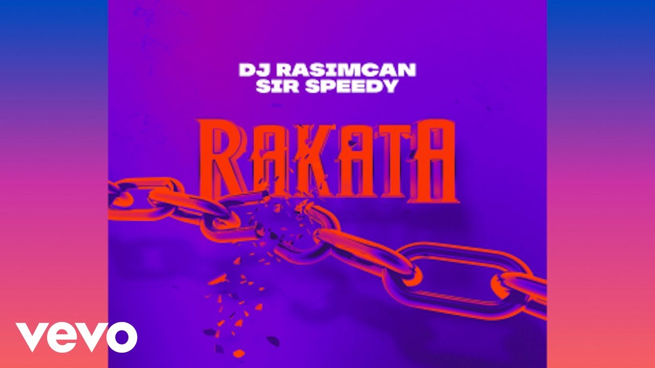 Sir Speedy, DJ Rasimcan - Rakata