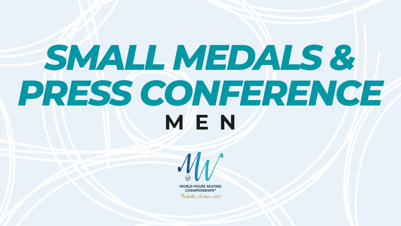 Small Medals & Press Conference: Men Short Program | Montpellier 2022 | #WorldFigure