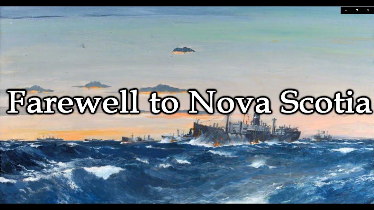 Farewell to Nova Scotia - Canadian 20th century folk song