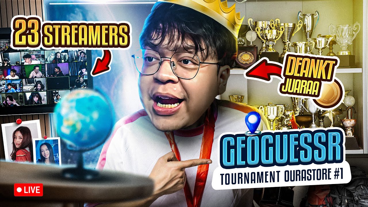 GEOGUESSR OURASTORE TOURNAMENT #1 - ADA 23 STREAMERS IKUTAN !!