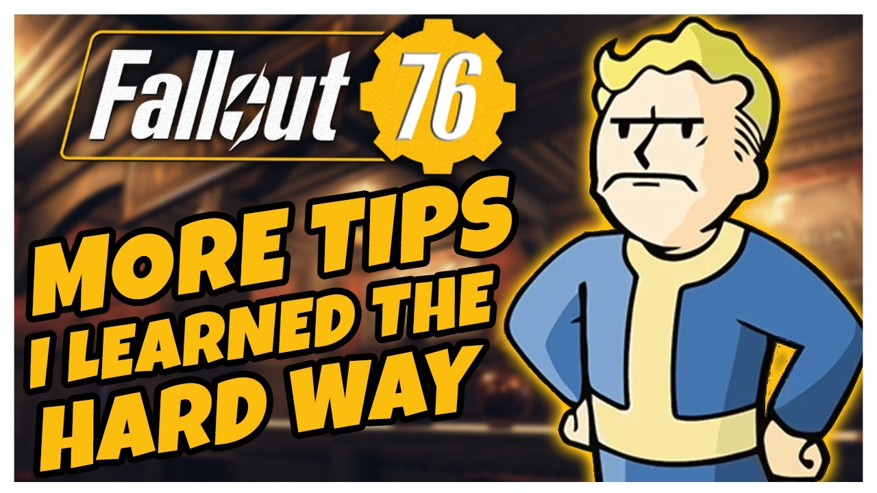 MORE TIPS I Learned the HARD WAY In FALLOUT 76 | Fallout 76