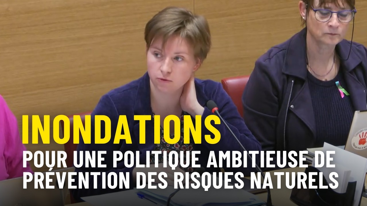 Inondations : il faut une politique ambitieuse de prévention des risques naturels