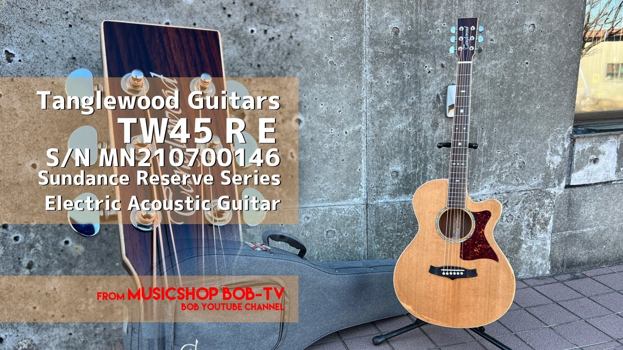 Tanglewood Guitars TW45 R E S/N MN210700146【商品紹介】エレアコ《売却済》#ボブ楽器店 #鹿嶋市 #tanglewoodguitars #楽器店