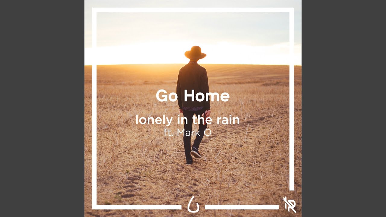 Go Home (feat. Mark O)