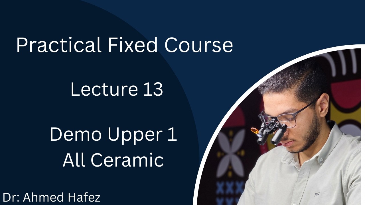 Practical Fixed Course (Lecture 13) (Demo Upper 1)