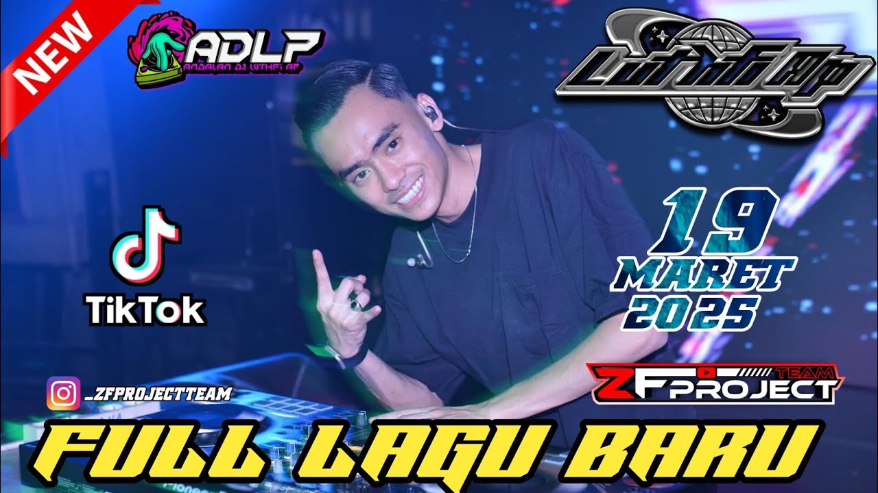 FULL LAGU BARU VIRAL - DJ LUTHFI AP 18 MARET 2025 - GASSS LAGEEEE