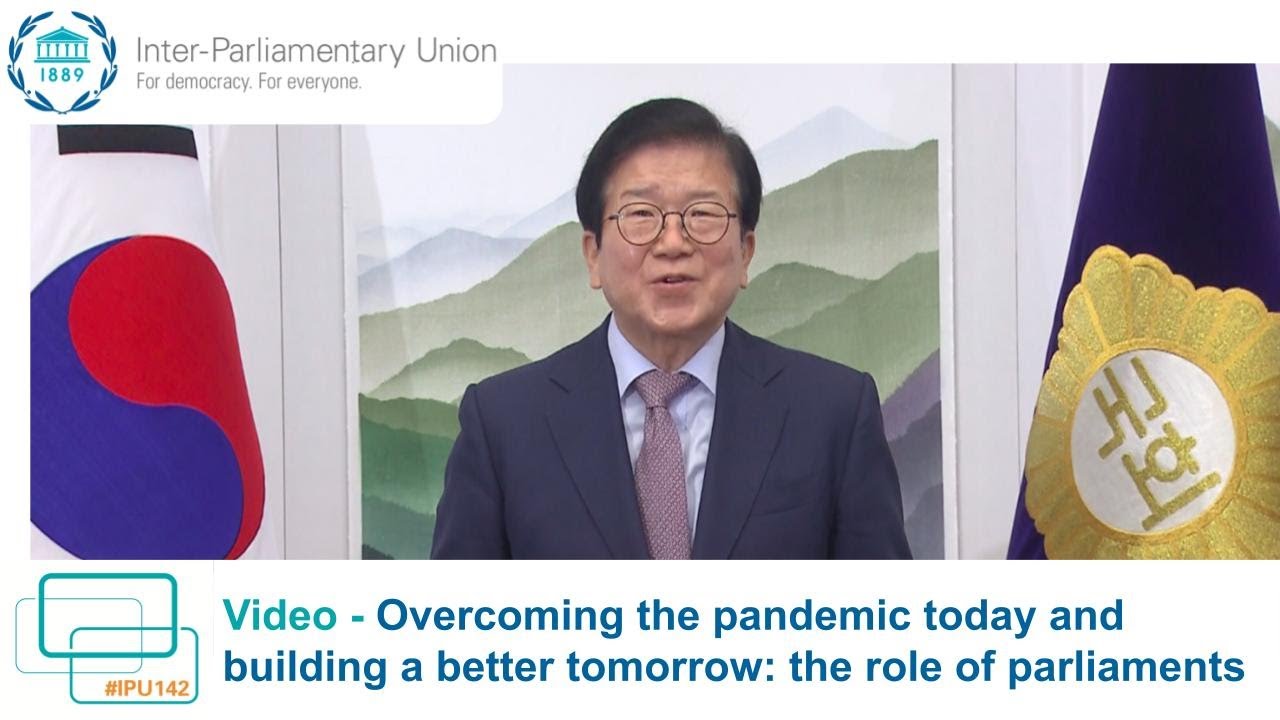 142nd IPU Assembly - Mr. PARK Byeong-seug, Speaker of the National Assembly, Republic of Korea