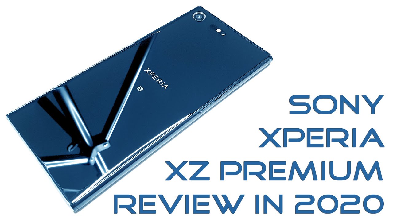 Sony Xperia XZ Premium Review in 2020: Still worth it?