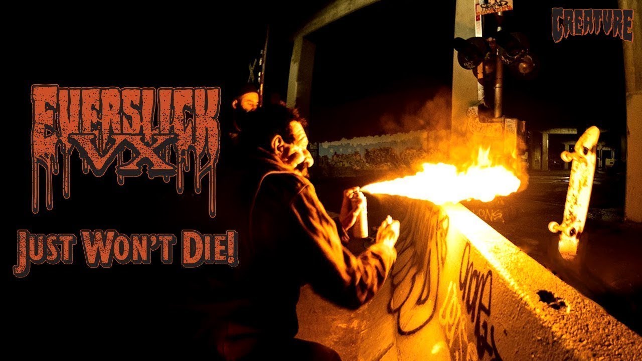 EVERSLICK VX JUST WON’T DIE!