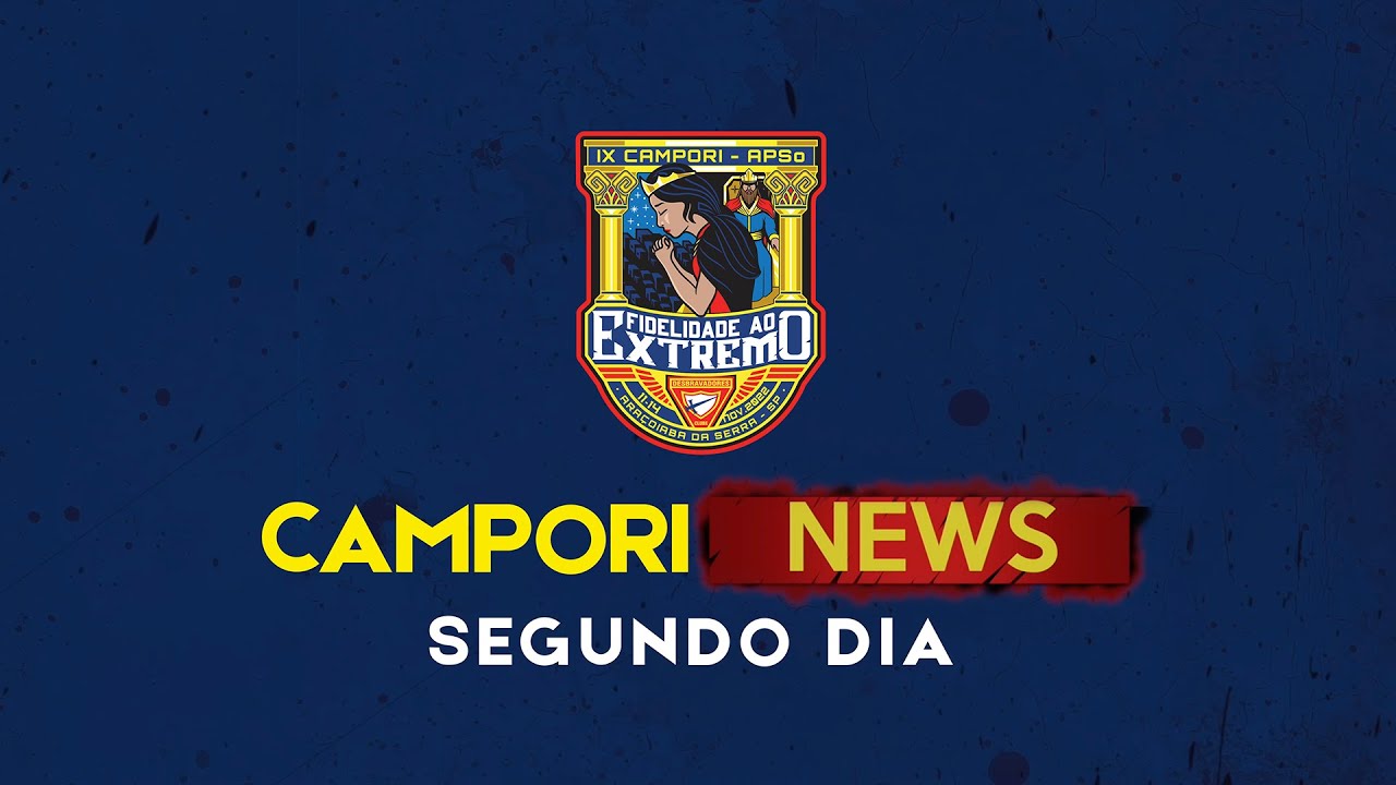 Campori News | Sábado | Fiel ao Extremo | 2022