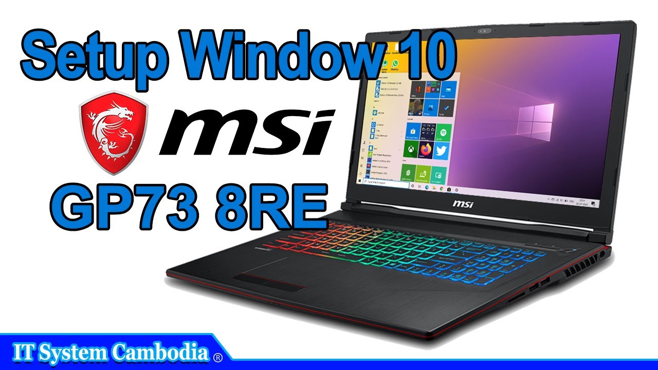 How To Set Up Window 10 Official on MSI GP73 8RE | របៀបតំឡើង Window 10
