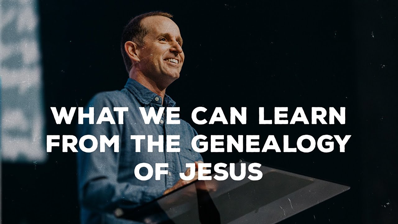 What We Can Learn From The Genealogy Of Jesus