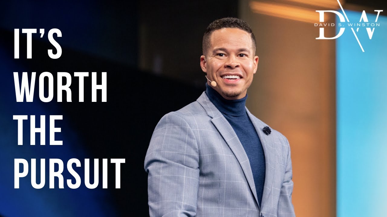 It's Worth the Pursuit | David S. Winston