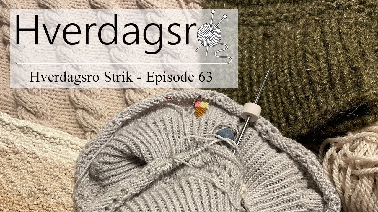 Hverdagsro Strik, Episode 63 - Hverdagsstrik