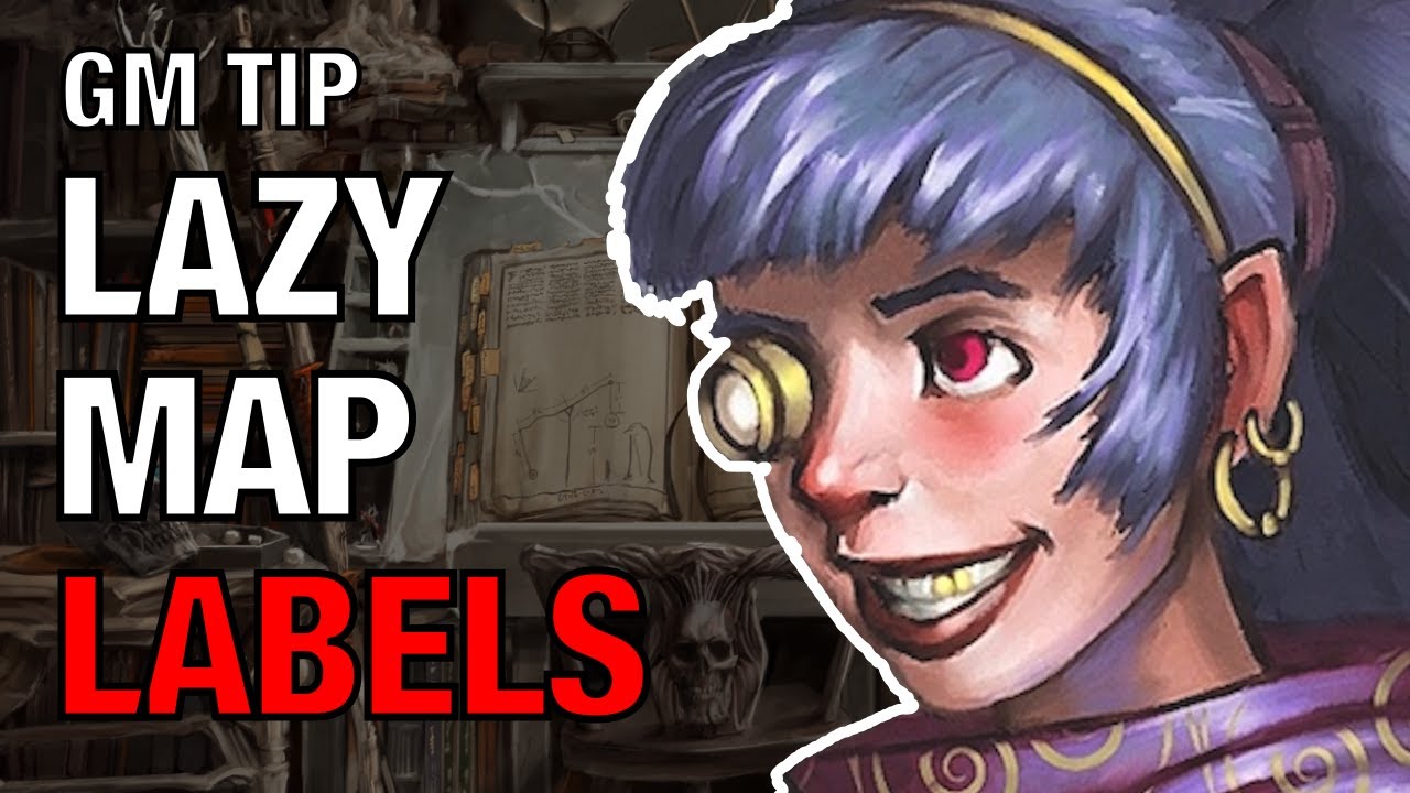 Lazy Map Annotation – Lazy GM Tip