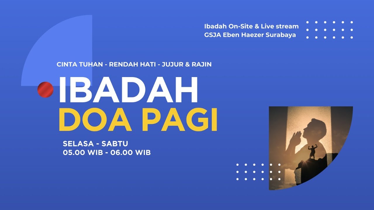 Ibadah Live Streaming Doa Pagi GSJA Eben Haezer 3 Februari 2026