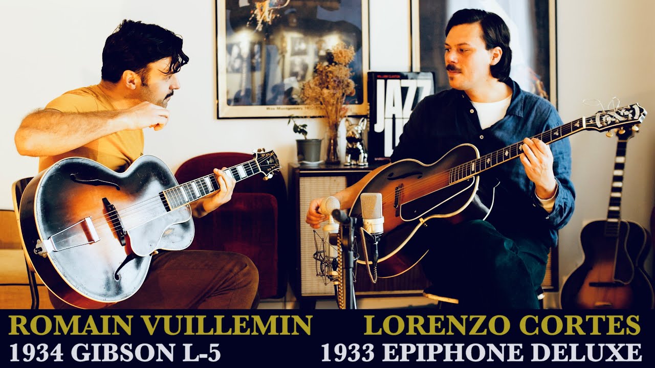 2 Guitar Clash - 1933 Epiphone Deluxe VS 1934 Gibson L-5 with Lorenzo Cortes and Romain Vuillemin