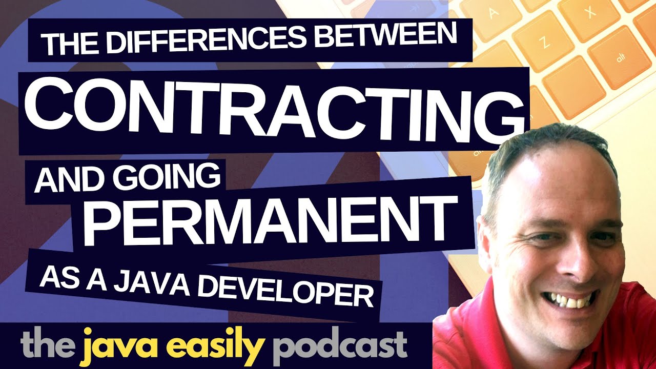 #24 | The Differences Between Contracting and Going Permanent with Java | The Java Easily Podcast
