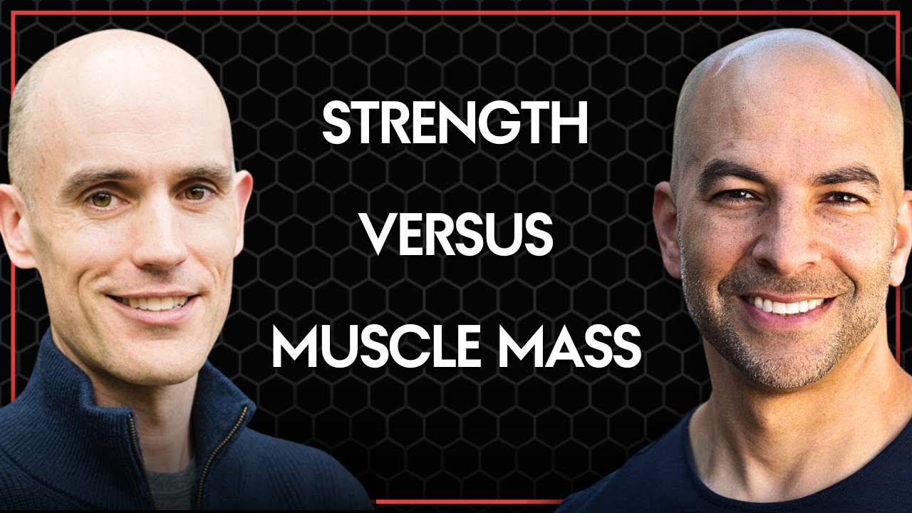 Strength or muscle mass&mdash;which is more important? | Peter Attia and Alex Hutchinson