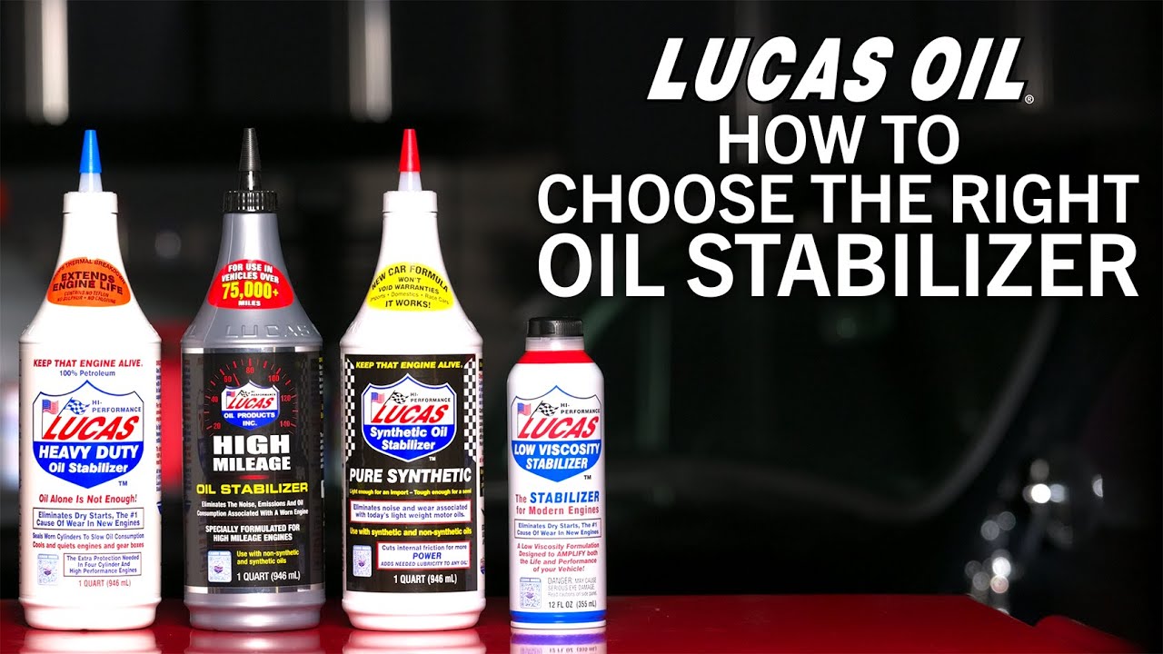 How to Choose the Right Lucas Oil Stabilizer: Heavy Duty, High Mileage, Synthetic, & Low Viscosity
