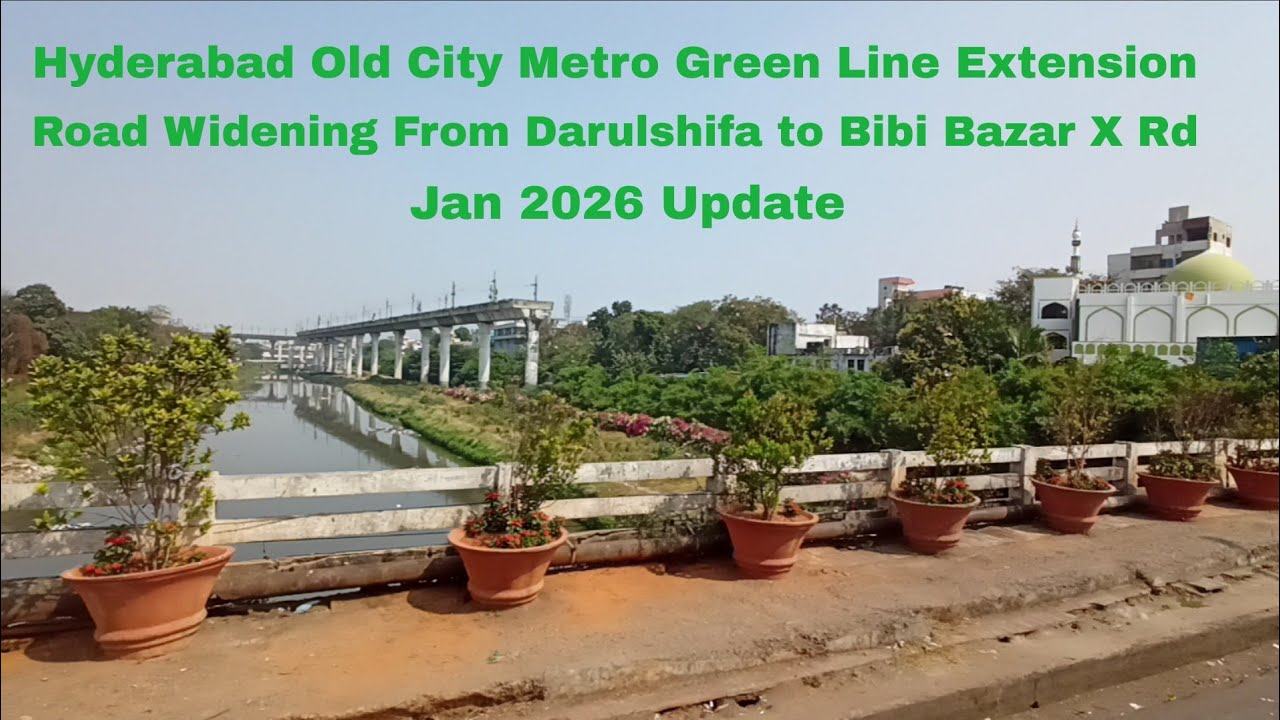 Hyderabad Old City Metro Green Line Extension Road Widening Work ll Darulshifa to Bibi Bazar X Rd