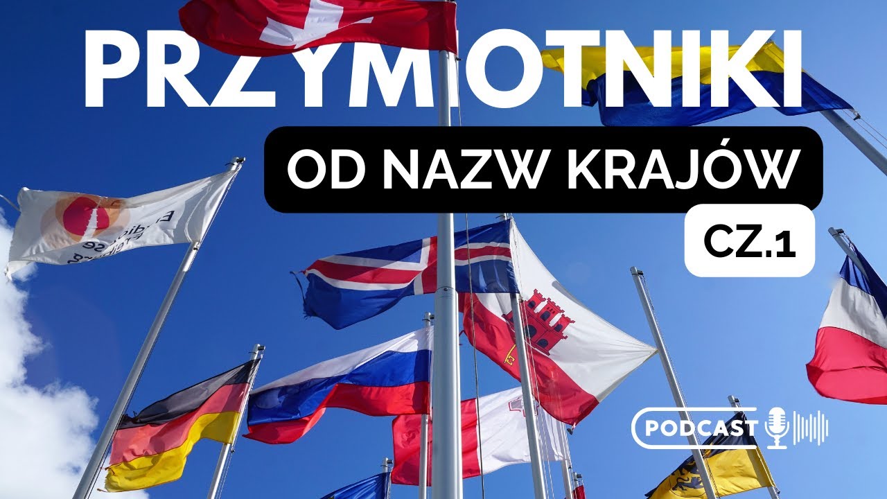 Przymiotniki od nazw krajów cz.1 - KNA 12