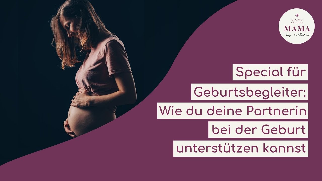 Wie du deine Partnerin bei der Geburt unterstützen kannst - Mentale Geburtsvorbereitung Podcast #42