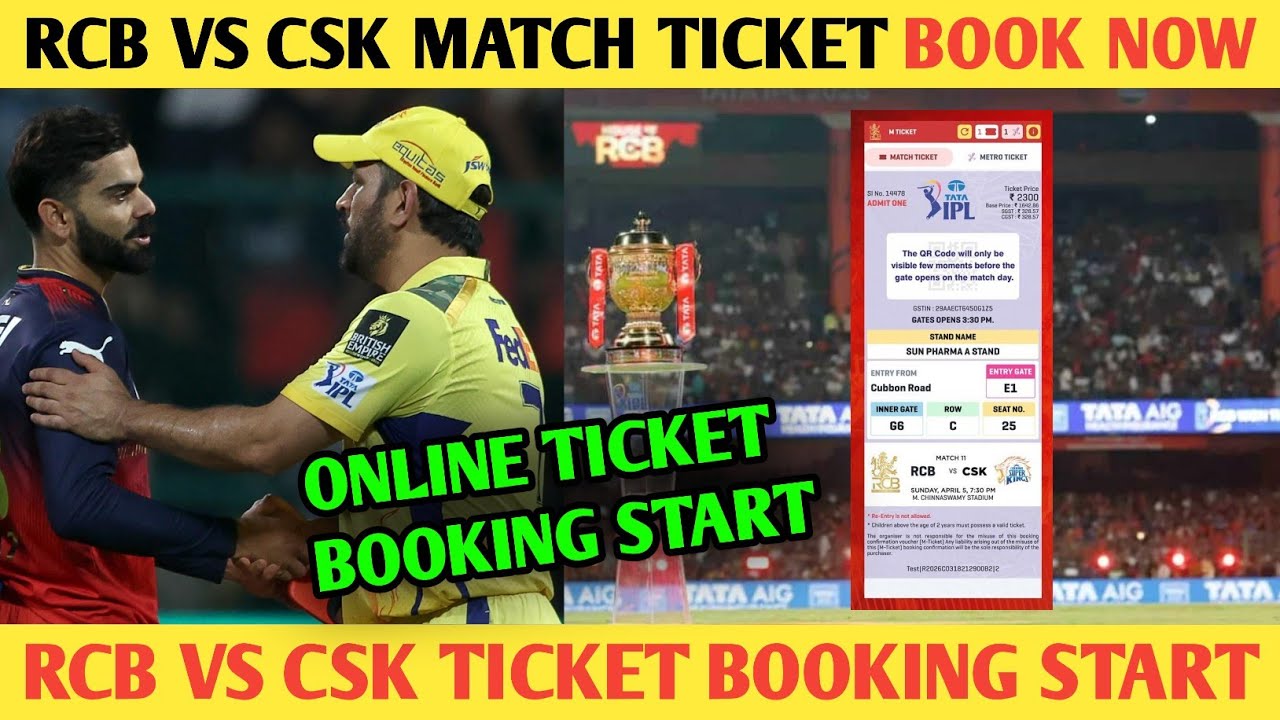 How To Book RCB Vs CSK Ipl 2026 Match Ticket ? Rcb vs Csk Match Ticket Booking Start Timing Today
