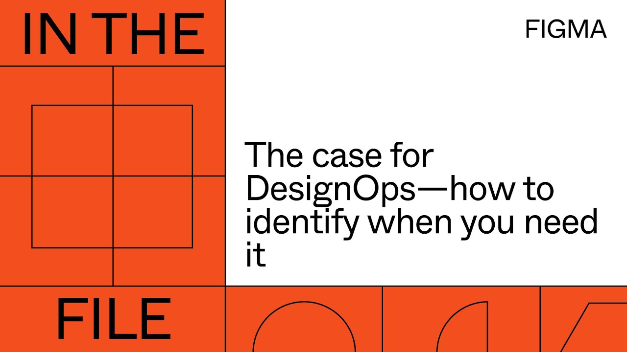 In the file: The case for DesignOps—how to identify when you need it