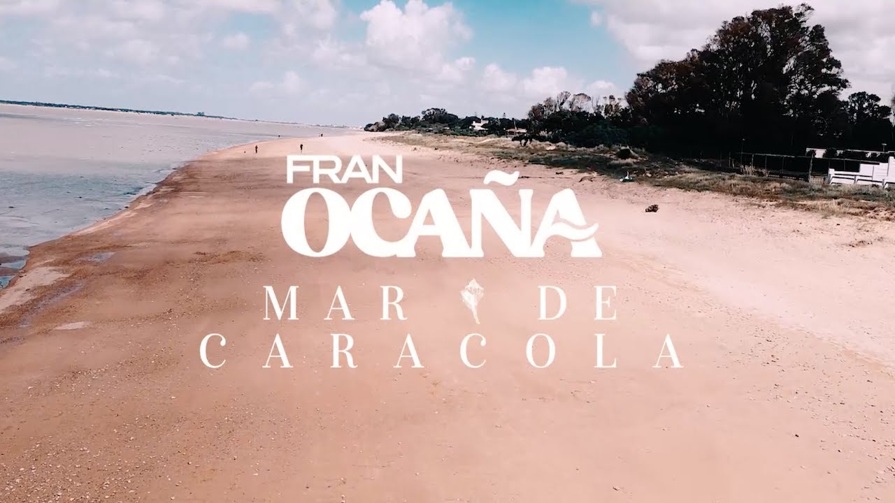 Fran Ocaña - Mar de Caracola (Videoclip Oficial)