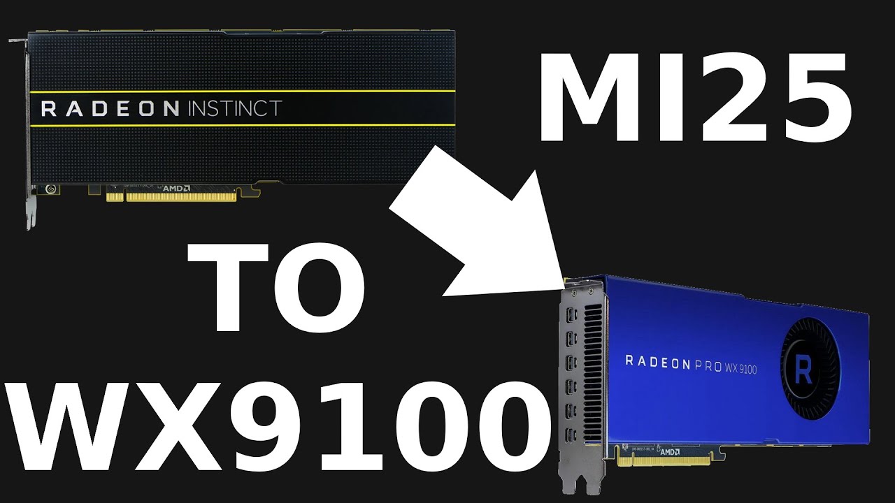 AMD MI25 to wx9100 conversion experience