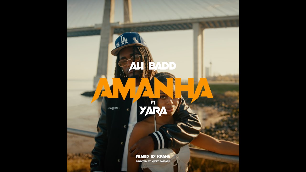 Ali Badd - Amanha ft Yara