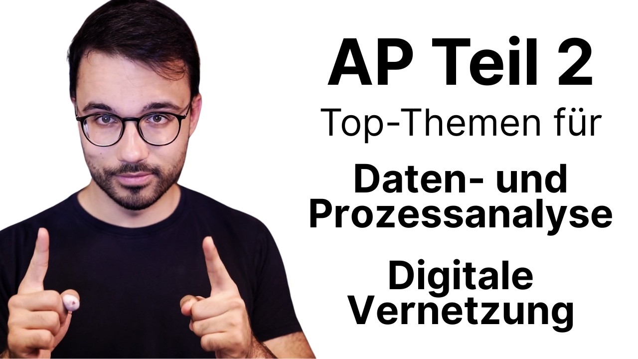 AP Teil 2: Die Top-Themen für Daten- und Prozessanalyse & Digitale Vernetzung (Fachinformatiker)