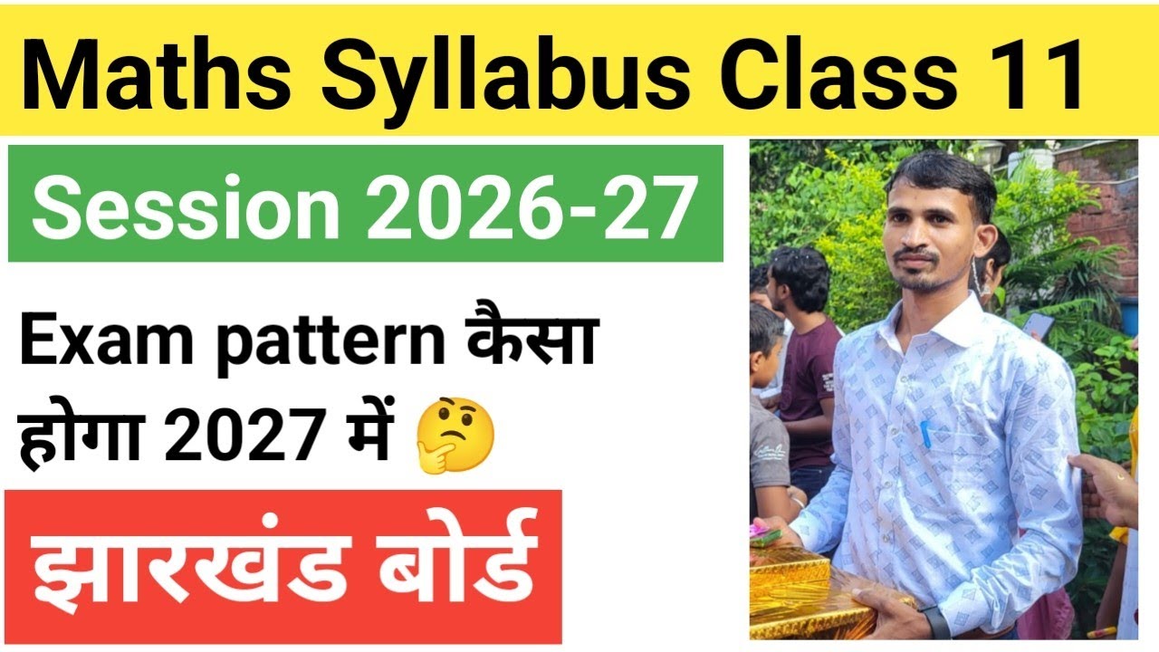 Syllabus Class 11th maths jac board||Session 2026-27 Maths Syllabus 11th||Class 11 maths jac||