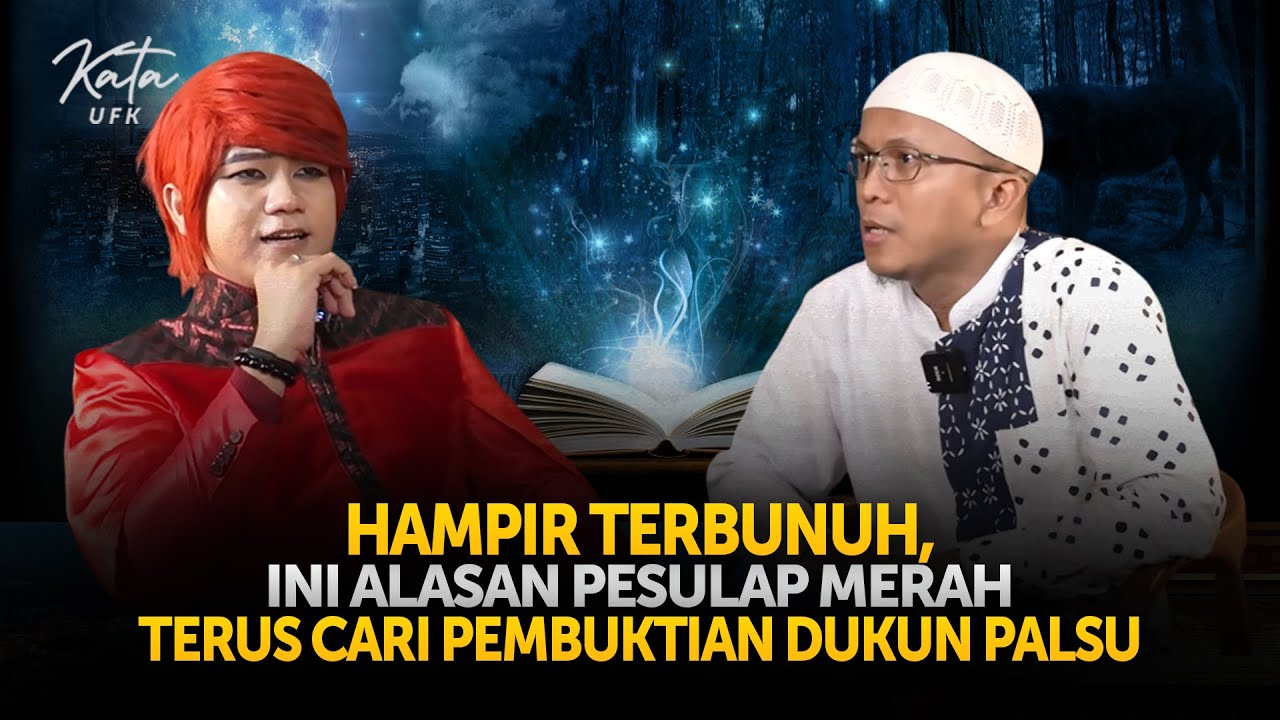 Ungkap Alasan Pesulap Merah Bongkar Kedok Dukun Palsu Sampai Kapan pun !!! | KATA UFK
