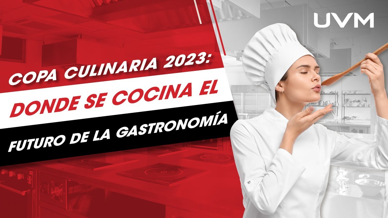 Copa Culinaria 2023 UVM: Un Festín de Talento Gastronómico en Campus Lomas Verdes